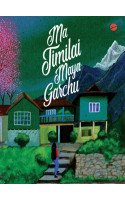 Ma Timilai Maya Garchu
