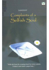 Complaints of a Selfish Soul