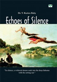 Echoes of Silence- Dr.V Kurian Baby